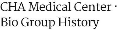 CHA Medical Center ·  Bio Group History
